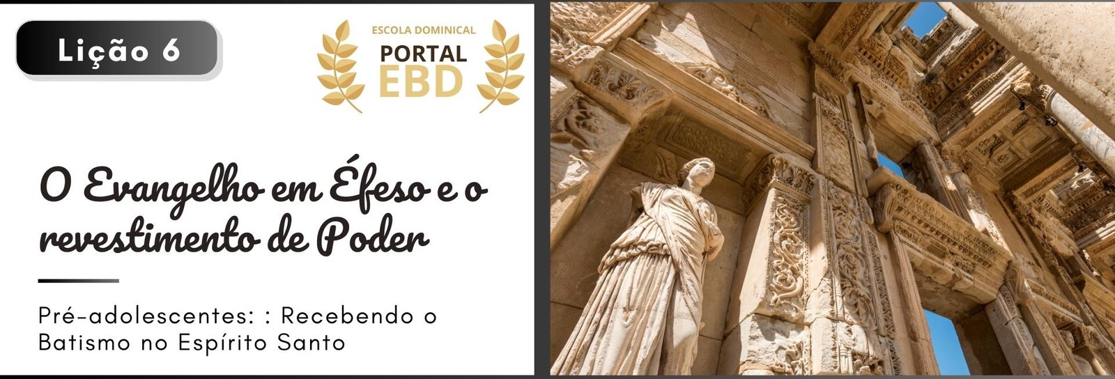 Lição 6 - O evangelho em Éfeso e o revestimento de poder II